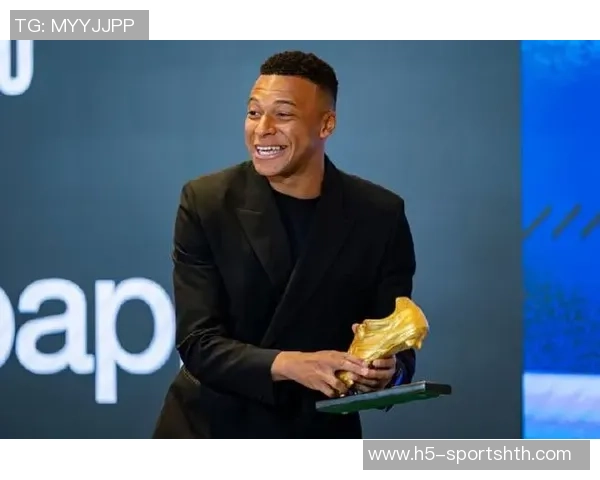 姆巴佩荣获欧洲金靴感谢队友和皇马球迷的支持与鼓励